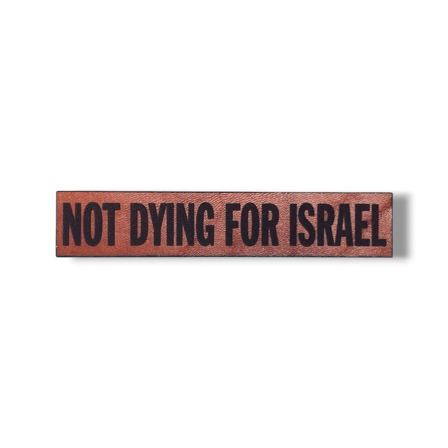 Not Dying for Israel