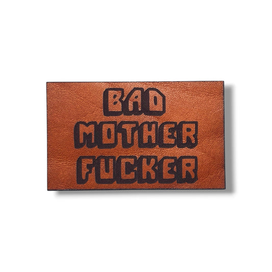 Bad Mother Fucker